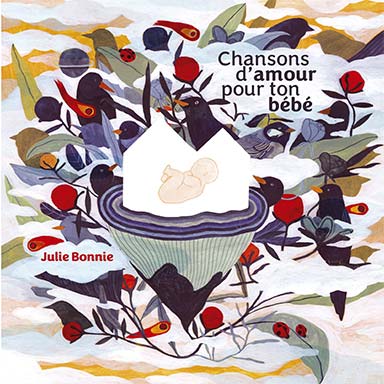 Bonnie Julie, Chanson d'amour pour ton bébé